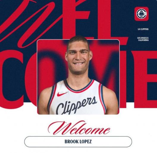 快船官方簽約布魯克-洛佩斯，2年1800萬美元合同